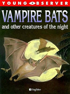 Vampire Bats and Other Creatures of the Night (American)