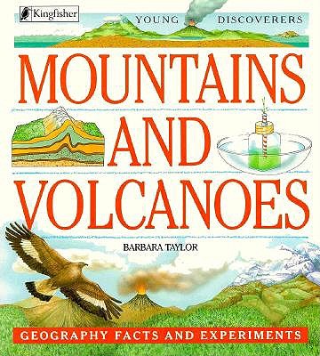 Mountains and Volcanoes: Geography Facts and Experiments (Young Discoverers)