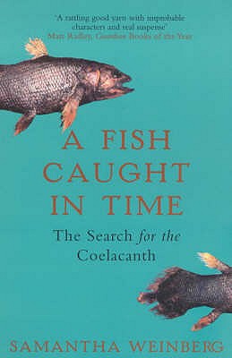 Fish Caught in Time: The Search for the Coelacanth (Revised)