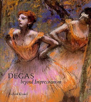 Image for Degas: Beyond Impressionism