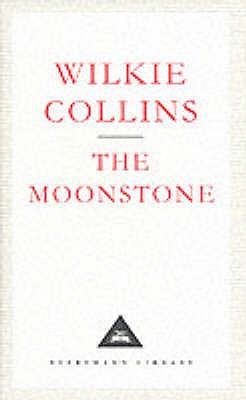 The Moonstone (Everyman's Library Classics)