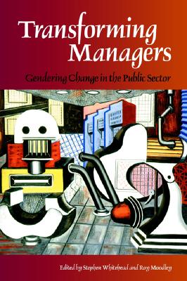 Transforming Managers (Gender, Change & Society.)
