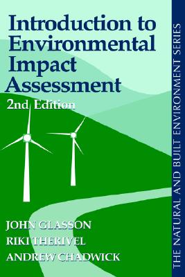Introduction To Environmental Impact Assessment (Natural and Built Environment Series)