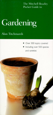 Image for The Mitchell Beazley Pocket Guide To GArdening The Mitchell Beazley Pocket Guide To GArdening