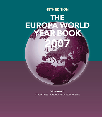 The Europa World Year Book 2007 Volume 2