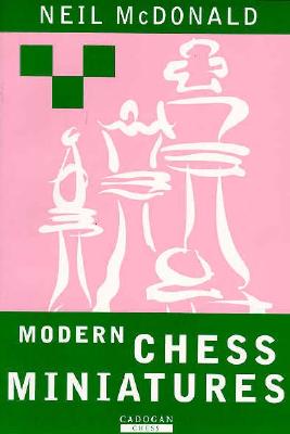 MODERN CHESS MINIATURES