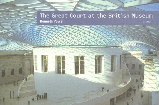 Art Spaces: The Great Court at the British Museum