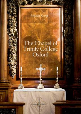 The Chapel of Trinity College, Oxford