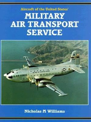Aircraft of the United States' Military Air Transport Service 1948-1966.