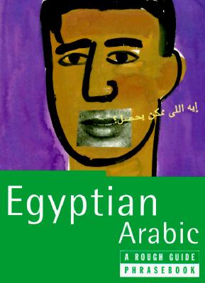 Image for "Egyptian Arabic: A Rough Guide Phrasebook, First Edition (Phrase Book, Rough Guide)"