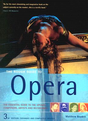 Image for The Rough Guide to Opera (3rd Edition)