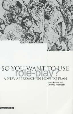 So You Want to Use Role Play: A New Approach in How to Plan