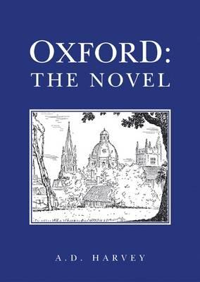 Oxford: The Novel