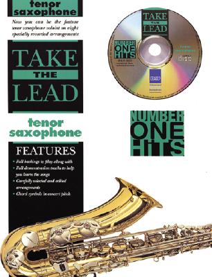 Take the Lead Number One Hits Tenor Saxophone, Book & CD