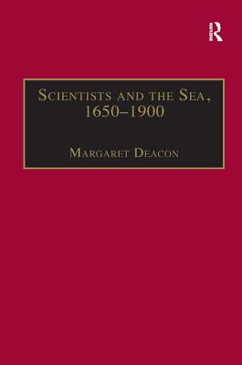 Scientists and the Sea, 16501900: A Study of Marine Science