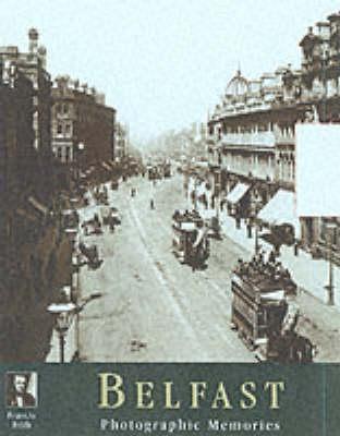 Belfast Photographic Memories