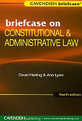 Briefcase on Constitutional & Administrative Law (Briefcase Series)