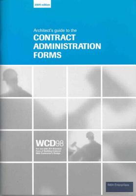 Architect's Guide to the Contract Administration: Forms: WCD 98