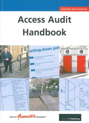 Access Audit Handbook: A Planning Tool for Apprasing the Accessibility of Public Buildings