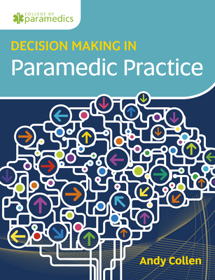 Decision Making in Paramedic Practice: .