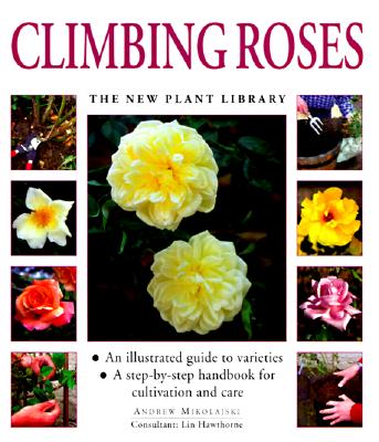 The New Plant Library Climbing Roses
