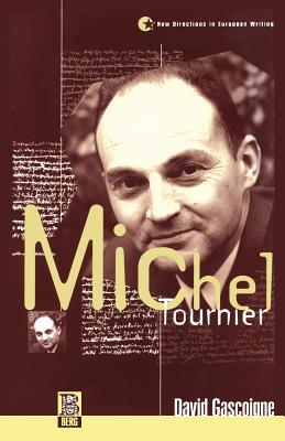 Michel Tournier (New Directions in European Writing)