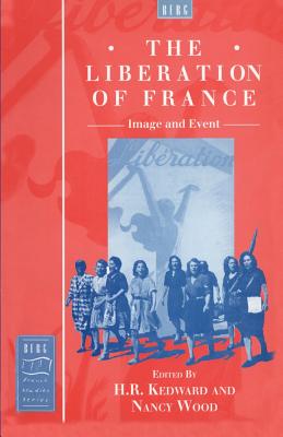 The Liberation of France: Image and Event (Berg French Studies Series)