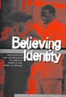 Believing Identity: Pentecostalism and the Mediation of Jamaican Ethnicity and Gender in England (Explorations in Anthropology)