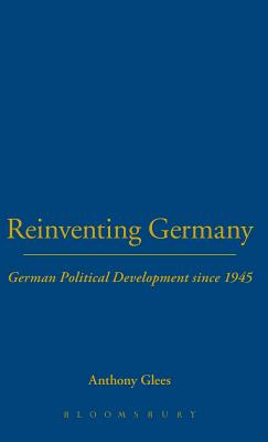 Reinventing Germany: German Political Development since 1945 (Cross-Cultural Perspectives on Women S)