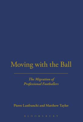 Moving with the Ball: The Migration of Professional Footballers