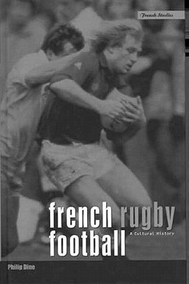 French Rugby Football: A Cultural History