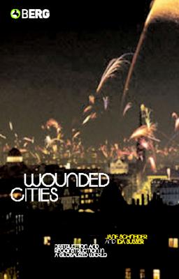 Wounded Cities: Destruction and Reconstruction in a Globalized World