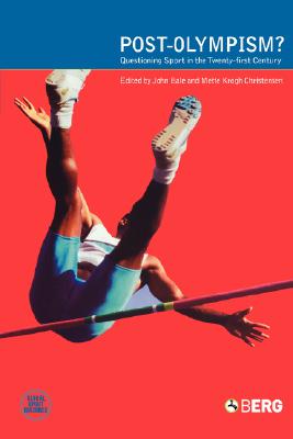 Image for Post-Olympism?: Questioning Sport in the Twenty-First Century