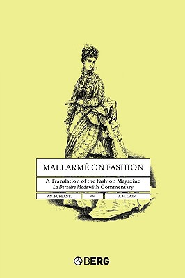 Mallarm on Fashion: A Translation of the Fashion Magazine La Dernire Mode, with Commentary