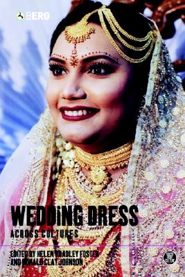 Image for Wedding Dress across Cultures (Dress, Body, Culture)