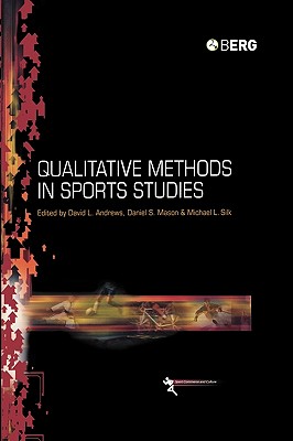 Qualitative Methods in Sports Studies (Sport Commerce and Culture)
