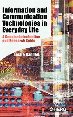 Information and Communication Technologies in Everyday Life