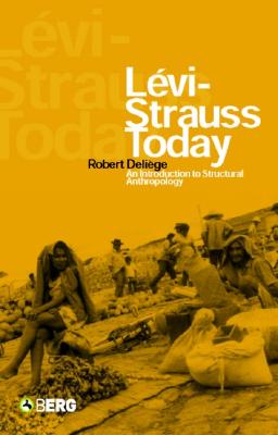 Lvi-Strauss Today: An Introduction to Structural Anthropology