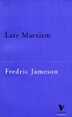 Late Marxism: Adorno, or, the Persistence of the Dialectic (Verso Classics, 4)