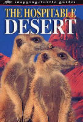 The Hospitable Desert (Snapping Turtle Guides)