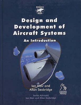 Design and Development of Aircraft Systems (Aerospace Series)