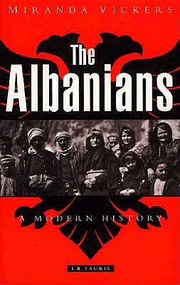 The Albanians: A Modern History