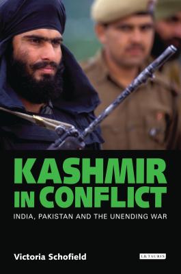 Image for Kashmir in Conflict: India, Pakistan and the Unfinished War Kashmir in Conflict: India, Pakistan and the Unfinished War