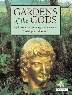 Gardens of the Gods: Myth, Magic and Meaning