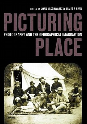 Picturing Place (International Library of Human Geography)