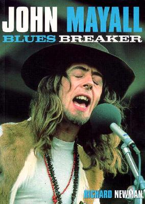 John Mayall: Blues Breaker