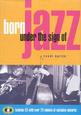 Born Under the Sign of Jazz w/CD