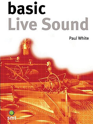 Image for Basic Live Sound (Basic Series)