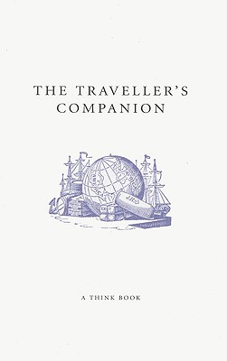 Traveller's Companion: A Think Book