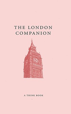 The London Companion (A Think Book)